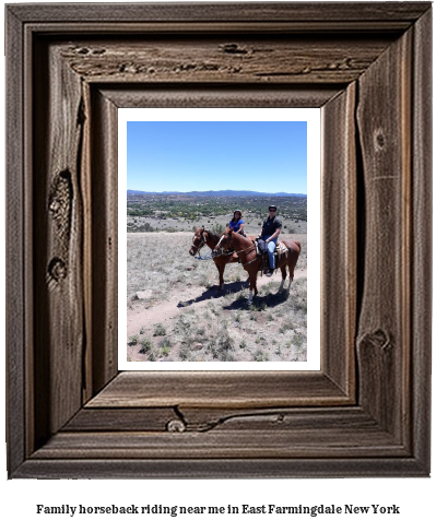 family horseback riding near me in East Farmingdale, New York